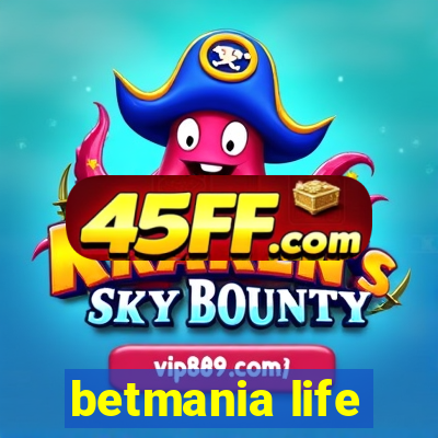 betmania life